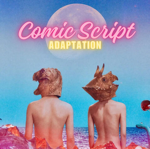Comic Script Adaptation