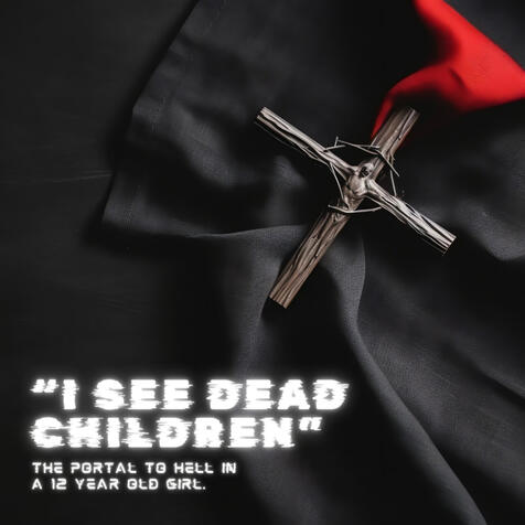 &quot;I See Dead Children&quot;